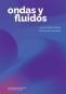 Libro: Ondas y fluidos | Autor: Juan Pablo Salas | Isbn: 9789587982572