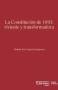 Libro: La Constitución de 1991: viviente y transformadora | Autor: Manuel José Cepeda Espinosa | Isbn: 9789587983302