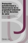 Libro: Protección jurisdiccional y observancia de la propiedad industrial y de los derechos de autor. | Autor: Juan Francisco Ortega Díaz | Isbn: 9789587983241