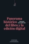 Libro: Panorama histórico del libro y la edición digital | Autor: Fernando Cruz Quintana | Isbn: 9789589781926