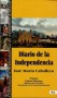 Libro: Diario de la independencia - Autor: José María Caballero - Isbn: 9789589480342