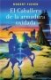 Libro: El caballero de la armadura oxidada | Autor: Robert Fisher | Isbn: 9788497772303