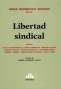 Libro: Libertad sindical - Autor: Jorge Rodríguez Mancini - Isbn: 9789877061277