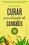Libro: Curar con el aceite de cannabis | Autor: Earl Mindell | Isbn: 9788491115588