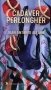 Libro: Cadáver Perlongher | Autor: Juan Antonio Alfaro | Isbn: 9786071681423