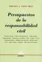 Libro: Presupuestos de la responsabilidad civil - Autor: Marcelo J. Lopéz Mesa - Isbn: 9789877060072