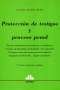 Libro: Protección de testigos y proceso penal - Autor: Daniel Mario Rudi - Isbn: 9789505088010