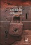 Libro: El archivo del cabildo colonial - Autor: Alfonso Rubio - Isbn: 9789587652673