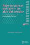 Libro: Bajo las garras del león y las alas del cóndor | Autor: Andrés Ricardo Otálora Cascante | Isbn: 9789585052697