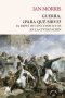 Libro: Guerra, ¿Para que sirve? | Autor: Ian Morris | Isbn: 9788418217432