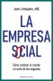 Libro: La empresa social. Cómo cambiar el mundo a través de los negocios | Autor: Josh Littlejohn | Isbn: 9788418308024