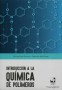 Libro: Introducción a la química de polímeros - Autor: Héctor Fabio Zuluaga - Isbn: 9789587656229