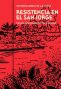 Libro: Historia doble de la costa - Tomo 3. Resistencia en el San Jorge | Autor: Orlando Fals Borda | Isbn: 9789585058613