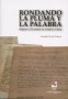 Libro: Rondando la pluma y la palabra - Autor: Carmiña Navia Velasco - Isbn: 9789587653106