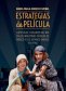 Libro: Estrategias de película | Autor: María Paula Orozco Espinel | Isbn: 9789585057371