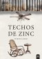 Libro: Techos de Zinc | Autor: Marcela Rugomarcela Rugo | Isbn: 9791387590802