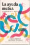 Libro: La ayuda mutua. La otra ley de la selva | Autor: Pablo Servigne | Isbn: 9789585059597