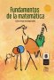 Libro: Fundamentos de la matemática | Autor: Carlos Enrique Uzcátegi Aylwin | Isbn: 9786287768277