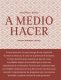 Libro: A medio hacer. Pausas, memorias, linajes | Autor: Tania Pérez-bustos | Isbn: 9786285031403