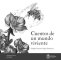 Libro: Cuentos de un mundo viviente | Autor: Camilo Ernesto López Carrascal | Isbn: 9786285030475