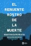 Libro: El renuente rostro de la muerte | Autor: Juan Guillermo Buenaventura Amezquita | Isbn: 9786285030420