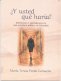 Libro: ¿ y usted que haría? Reflexiones y aprendizajes de una servidora en Colombia | Autor: María Teresa Pardo Camacho | Isbn: 9789580900610