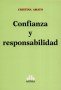 Libro: Confianza y responsabilidad - Autor: Cristina Amato - Isbn: 9789877061918