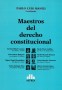 Libro: Maestros del derecho constitucional - Autor: Pablo Luis Manili - Isbn: 9789877061796