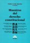Libro: Maestros del derecho constitucional - Autor: Pablo Luis Manili - Isbn: 9789877061796