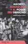 Libro: Aborto, feminismo y el poder del derecho | Autor: María Eugenia Monte | Isbn: 9789587989182