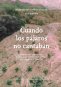 Libro: Cuando los pájaros no cantaban.  Historias del conflicto armado en Colombia | Autor: Alejandro Castillejo Cuéllar | Isbn: 9789587987805