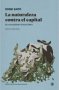 Libro: La naturaleza contra el capital.  el ecosocialismo de karl marx | Autor: Kohei Saito | Isbn: 9788418684296