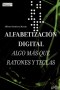 Libro: Alfabetización digital - Autor: Alfonso Gutiérrez Martín - Isbn: 8474328772