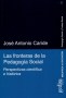 Libro: Las fronteras de la pedagogía social - Autor: José Antonio Caride - Isbn: 8497840747