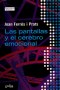 Libro: Las pantallas y el cerebro emocional - Autor: Joan Ferrés I Prats - Isbn: 9788497848053