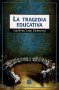 Libro: La tragedia educativa - Autor: Guillermo Jaim Etcheverry - Isbn: 9505573219