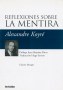 Libro: Reflexiones sobre la mentira - Autor: Alexandre Koyré - Isbn: 9789875141643