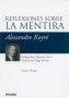 Libro: Reflexiones sobre la mentira - Autor: Alexandre Koyré - Isbn: 9789875141643