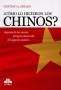 Libro: ¿cómo lo hicieron los chinos? - Autor: Gustavo A. Girado - Isbn: 9789585840478
