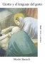 Libro: Giotto y el lenguaje del gesto - Autor: Moshe Barasch - Isbn: 9788446004394