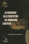 Libro: La conciencia en la perspectiva del humanismo científico - Autor: Luis Fernando Toro Palacio - Isbn: 9789587204650