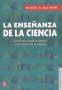 Libro: La enseñanza de la ciencia - Autor: Michael R. Matthews - Isbn: 9786071650399