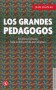 Libro: Los grandes pedagogos. Estudios realizados bajo la dirección de jean chateau - Autor: Jean Chateau - Isbn: 9786071650627