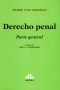 Libro: Derecho penal. Parte general - Autor: Ramón Luis González - Isbn: 9789877062137