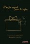 Libro: El mejor regalo para tus hijos - Autor: Rigoberto Puentes Carreño - Isbn: 9789584493897