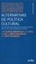 Libro: Alternativas de política cultural  - Autor: José María álvarez Monzoncillo - Isbn: 9788497842440