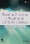 Libro: Máquinas síncronas y máquinas de corriente continua - Autor: F. Blázquez García - Isbn: 9788416277087