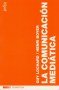 Libro: La comunicación mediática  - Autor: Guy Lochard - Isbn: 8474329477