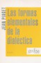 Libro: Las formas elementales de la dialéctica  - Autor: Jean Piaget - Isbn: 8474321484