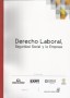 Libro: Derecho laboral, seguridad social y la empresa - Autor: Bernardita Pérez Restrepo - Isbn: 9789587311570